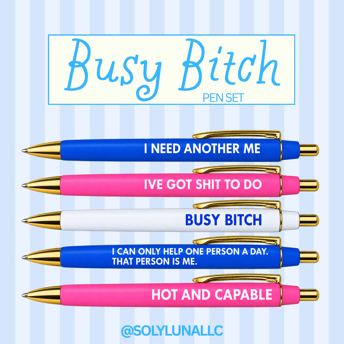 Busy Bitch Pen Set