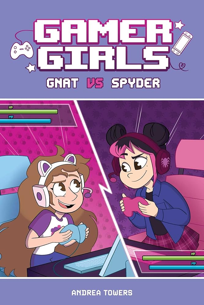 Gamer Girls: Gnat vs. Spyder (Volume 1) cover image